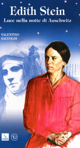 Stock image for Edith Stein. Luce nella notte di Auschwitz for sale by libreriauniversitaria.it