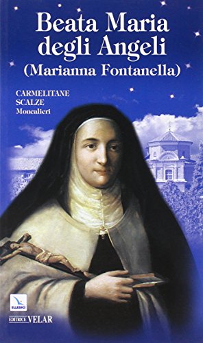 Beispielbild fr Beata Maria degli Angeli. Marianna Fontanella zum Verkauf von medimops