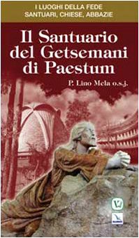 Beispielbild fr Il Santuario del Getsemani di Paestum zum Verkauf von medimops