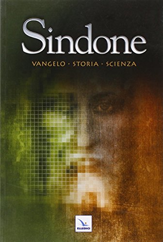 9788801044089: Sindone. Vangelo, storia, scienza (La Sindone di Torino)