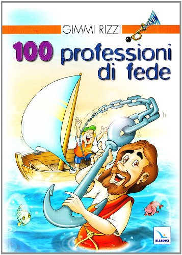 9788801044904: 100 professioni di fede (Clackson)