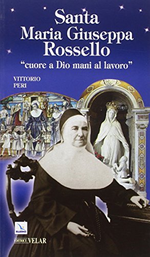 Stock image for Santa Maria Giuseppa Rossello. Cuore a Dio, mani al lavoro for sale by medimops