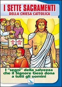 Stock image for I sette sacramenti della Chiesa cattolica for sale by medimops