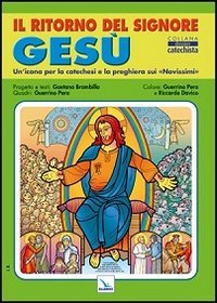 9788801052473: Il ritorno del Signore Ges. Un'icona per la catechesi e la preghiera sui Novissimi. Libro poster