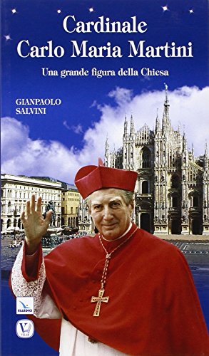 Stock image for Cardinale Carlo Maria Martini. Una grande figura della Chiesa for sale by WorldofBooks