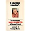 Stock image for Il lavoro umano. Lettera enciclica Laborem exercens (Servizio dell'unit) for sale by medimops