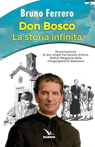 Imagen de archivo de Don Bosco. La storia infinita a la venta por medimops