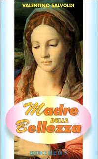 Beispielbild fr Madre della bellezza. Meditazioni bibliche su Maria (Meditare) zum Verkauf von medimops