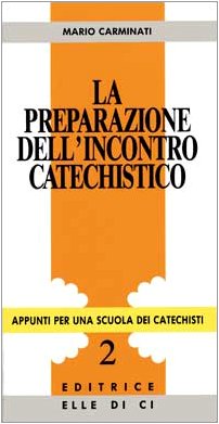 Beispielbild fr La preparazione dell'incontro catechistico (Appunti per una scuola dei catechisti) zum Verkauf von medimops