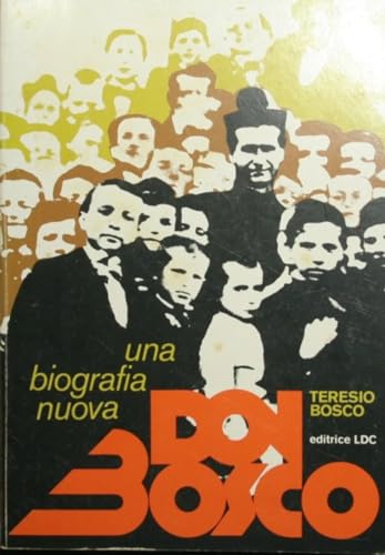 Stock image for Don Bosco. Una biografia nuova. 9788801116038 for sale by FIRENZELIBRI SRL