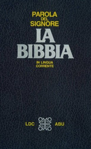 Parole Del Signore La Bibbia Traduzione Interconfessionale in Lingua Corrente.