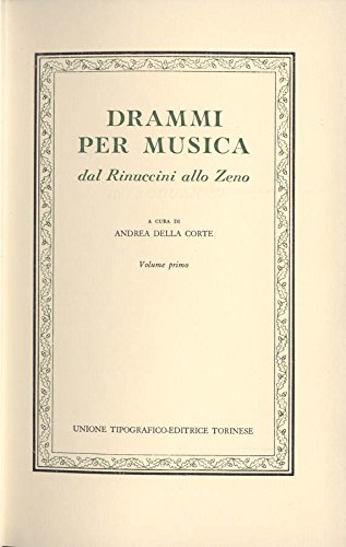 9788802015057: Drammi per musica dal Rinuccini allo Zeno (Classici italiani)