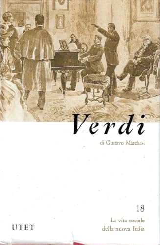 9788802015972: Giuseppe Verdi (La vita sociale della nuova Italia)