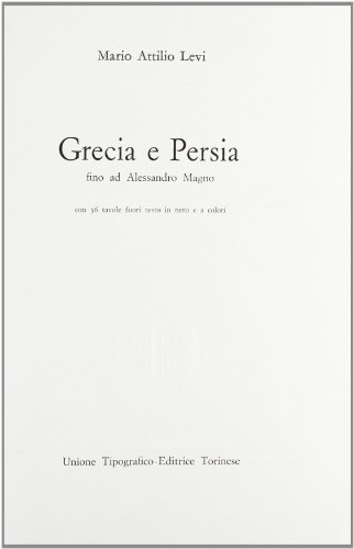 Beispielbild fr Grecia e Persia fino ad Alessandro Magno. zum Verkauf von FIRENZELIBRI SRL