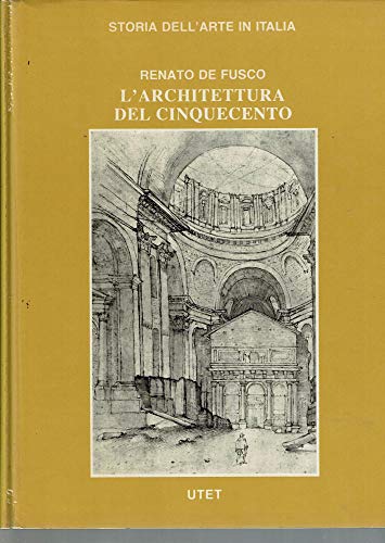 L'architettura del Cinquecento.; (Storia dell'arte in Italia)