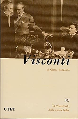 9788802036458: Luchino Visconti (La vita sociale della nuova Italia)