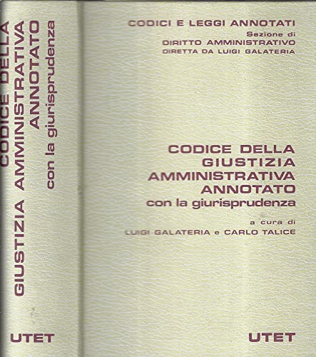 Codice della giustizia amministrativa annotato con la giurisprudenza (Codici e leggi annotati) (Italian Edition) (9788802039053) by Italy