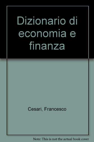 Dizionario di Economia e Finanza - inglese-italiano/italiano-inglese