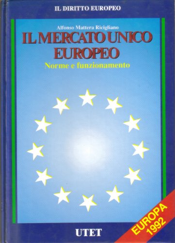 Stock image for Il mercato unico europeo for sale by Apeiron Book Service