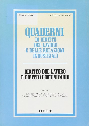 9788802044668: Quaderni di diritto del lavoro e delle relazioni industriali. Diritto del lavoro e diritto comunitario (Vol. 10) (Quaderni dir. del lavoro e relaz. ind.)