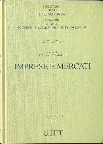 9788802044781: Imprese e mercati (Biblioteca dell'economista)