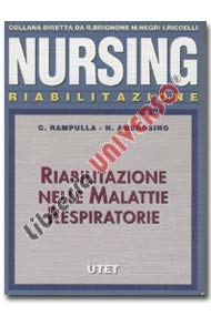 9788802047164: Riabilitazione nelle malattie respiratorie (Collezione nursing)