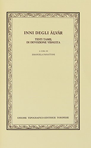 9788802047287: Inni degli Alvar. Testi tamil di devozione visnuta (Classici delle religioni)