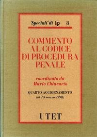 9788802053851: Commento al nuovo Codice di procedura penale. 4 aggiornamento (Speciali di LP)