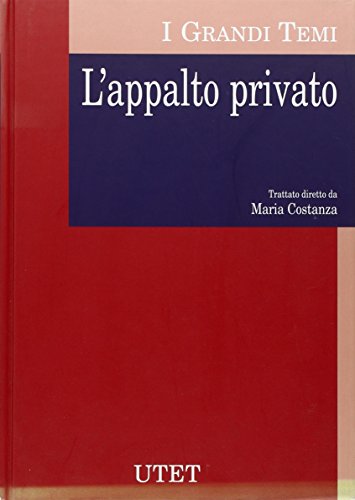 9788802056852: L'appalto privato (I grandi temi)