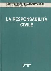 9788802057651: La Responsabilit Civile. Vol. 1: Danno E Risarcimento in Generale.