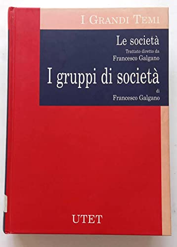 Stock image for Le Societ. I Gruppi Di Societ for sale by Langdon eTraders