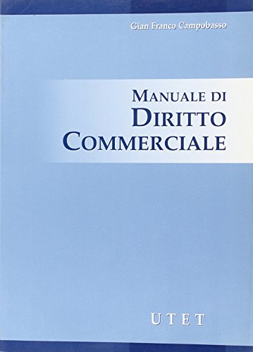 Manuale di diritto commerciale (Italian Edition) - Campobasso, Gian Franco:  9788802058382 - AbeBooks