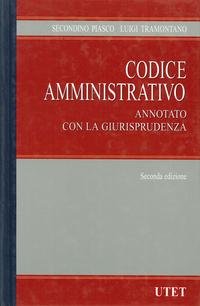 9788802058436: Codice amministrativo: Annotato con la giurisprudenza (Italian Edition)