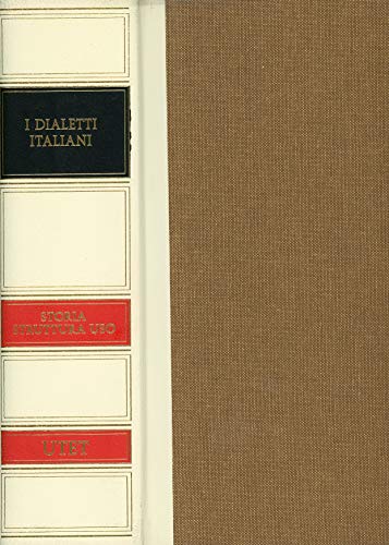 9788802059259: I dialetti italiani: storia, struttura, uso (La nostra lingua)