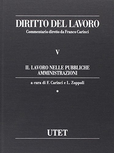 Imagen de archivo de Diritto Del Lavoro. Vol. 5: Il Lavoro Nelle Pubbliche Amministrazioni. a la venta por libreriauniversitaria.it