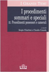 Imagen de archivo de I Procedimenti Sommari E Speciali. Vol. 3: Procedimenti Possessori E Camerali. a la venta por libreriauniversitaria.it