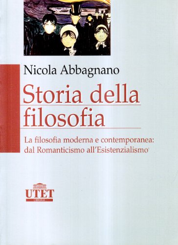 9788802071961: Storia della filosofia. La filosofia moderna e contemporanea: dal Romanticismo all'esistenzialismo (Vol. 3)