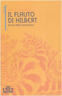 Il flauto di Hilbert. Storia della matematica (9788802073651) by [???]