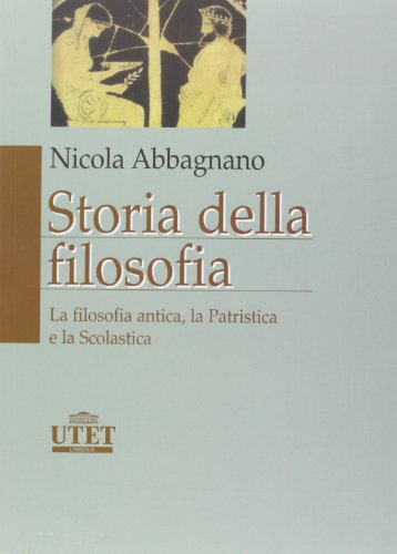 9788802074139: Storia della filosofia. La filosofia antica, la patristica, la scolastica (Vol. 1)