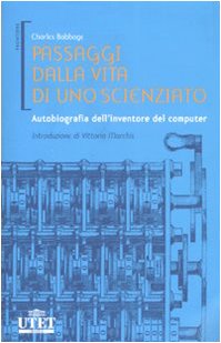 Passaggi dalla vita di uno scienziato. Autobiografia dell'inventore del computer