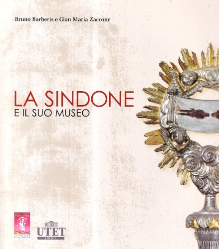 9788802082639: La Sindone e il suo museo. Ediz. illustrata. Con DVD
