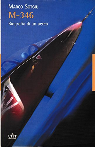 Stock image for M-346. Biografia di un aereo for sale by medimops
