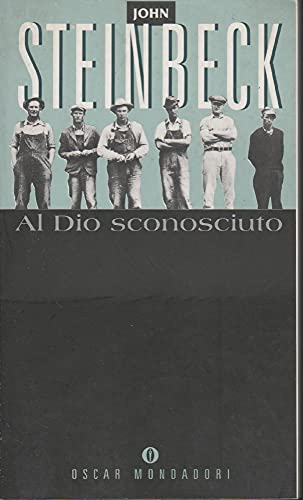 Stock image for Al Dio sconosciuto (Oscar narrativa) for sale by medimops