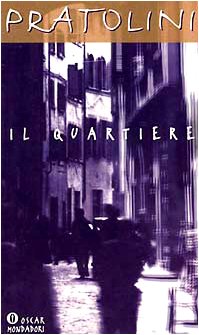Imagen de archivo de Il Quartiere (Scrittori del Novecento) (Italian Edition) a la venta por ThriftBooks-Atlanta