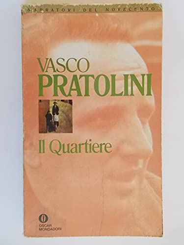 Stock image for Il Quartiere (Scrittori del Novecento) (Italian Edition) for sale by ThriftBooks-Atlanta
