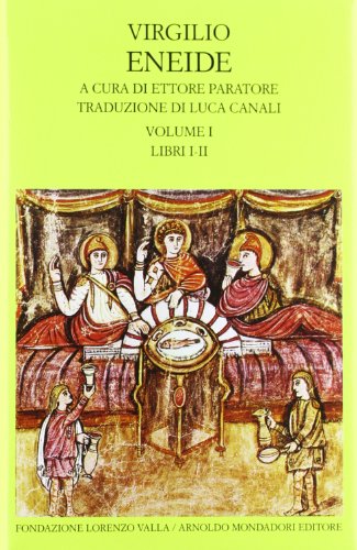 9788804144915: Eneide. Testo originale a fronte. Libri I-II (Vol. 1)