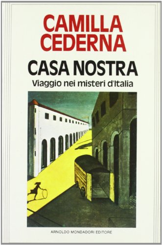 Stock image for Casa nostra. Viaggio nei misteri d'Italia. for sale by FIRENZELIBRI SRL