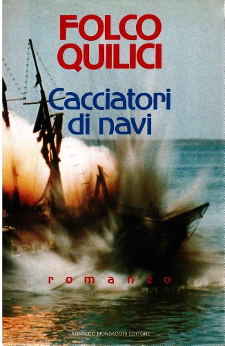 9788804248637: Cacciatori di navi