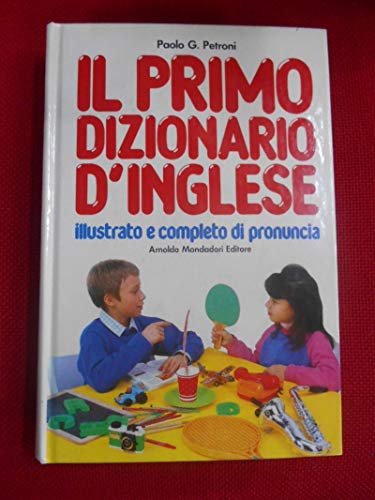 Beispielbild fr Il Primo Dizionario d'Inglese: Italiano-Inglese/Inglese-Italiano zum Verkauf von medimops