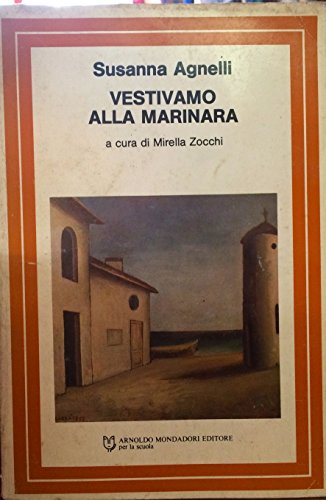 Imagen de archivo de Vestivamo Alla Marinara (Letture per la scuola media) a la venta por medimops